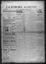 Newspaper: Jacksboro Gazette (Jacksboro, Tex.), Vol. 33, No. 15, Ed. 1 Thursday,…