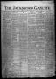 Newspaper: The Jacksboro Gazette (Jacksboro, Tex.), Vol. 45, No. 7, Ed. 1 Thursd…