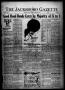 Newspaper: The Jacksboro Gazette (Jacksboro, Tex.), Vol. 44, No. 24, Ed. 1 Thurs…