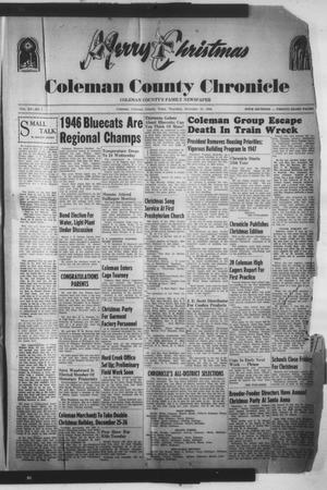 Primary view of object titled 'Coleman County Chronicle (Coleman, Tex.), Vol. 15, No. 1, Ed. 1 Thursday, December 19, 1946'.