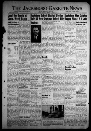 Primary view of object titled 'The Jacksboro Gazette-News (Jacksboro, Tex.), Vol. 68, No. 7, Ed. 1 Thursday, July 17, 1947'.