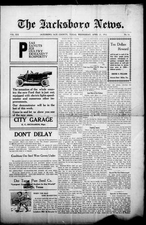 Primary view of object titled 'The Jacksboro News. (Jacksboro, Tex.), Vol. 19, No. 16, Ed. 1 Wednesday, April 21, 1915'.