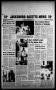 Newspaper: Jacksboro Gazette-News (Jacksboro, Tex.), Vol. NINETY-SIXTH YEAR, No.…