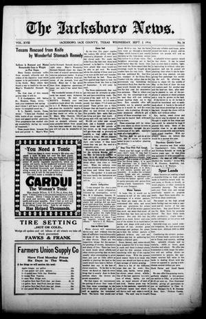 Primary view of The Jacksboro News. (Jacksboro, Tex.), Vol. 18, No. 34, Ed. 1 Wednesday, September 2, 1914