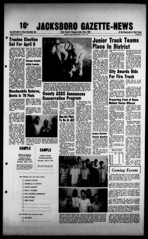 Primary view of object titled 'Jacksboro Gazette-News (Jacksboro, Tex.), Vol. NINETY-FOURTH YEAR, No. 45, Ed. 1 Monday, April 1, 1974'.