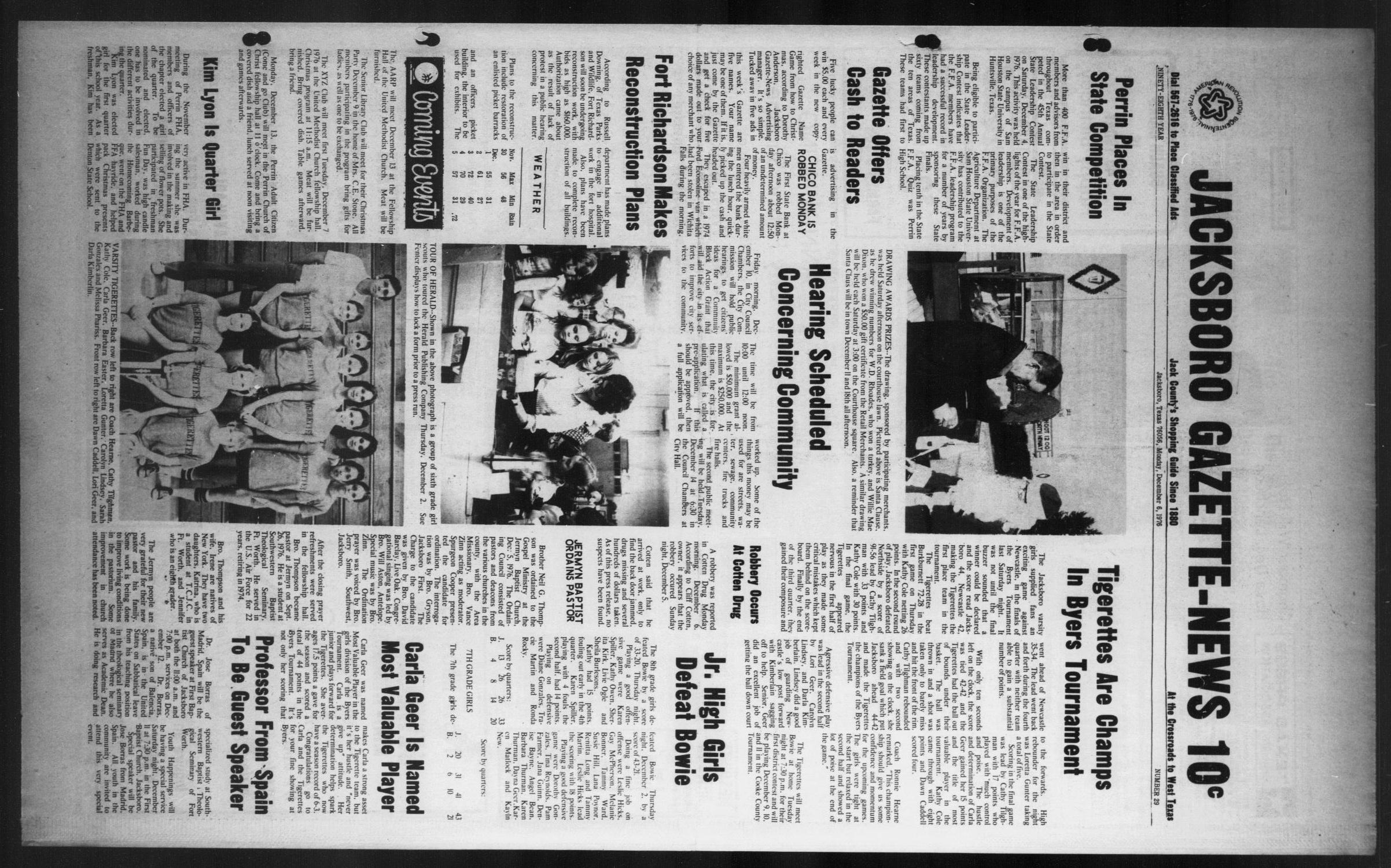 Jacksboro Gazette-News (Jacksboro, Tex.), Vol. 98, No. 29, Ed. 1 Monday, December 6, 1976
                                                
                                                    [Sequence #]: 1 of 8
                                                