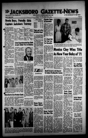 Primary view of object titled 'Jacksboro Gazette-News (Jacksboro, Tex.), Vol. 91, No. 36, Ed. 1 Monday, February 1, 1971'.