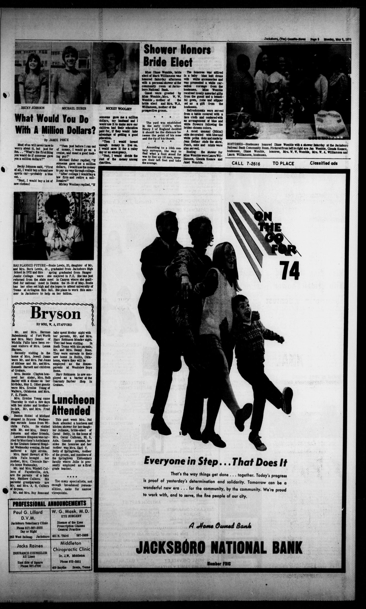 Jacksboro Gazette-News (Jacksboro, Tex.), Vol. NINETY-FOURTH YEAR, No. 50, Ed. 1 Sunday, May 5, 1974
                                                
                                                    [Sequence #]: 3 of 6
                                                