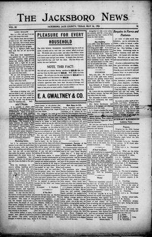 Primary view of object titled 'The Jacksboro News (Jacksboro, Tex.), Vol. 11, No. 24, Ed. 1 Thursday, May 24, 1906'.