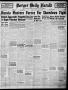 Newspaper: Borger Daily Herald (Borger, Tex.), Vol. 20, No. 221, Ed. 1 Friday, A…