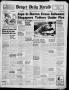 Newspaper: Borger Daily Herald (Borger, Tex.), Vol. 16, No. 70, Ed. 1 Wednesday,…