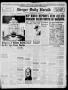 Newspaper: Borger Daily Herald (Borger, Tex.), Vol. 19, No. 184, Ed. 1 Tuesday, …