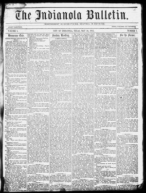 Primary view of object titled 'The Indianola Bulletin. (Indianola, Tex.), Vol. 1, No. 7, Ed. 1 Thursday, May 24, 1855'.