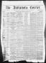 Newspaper: The Indianola Courier. (Indianola, Tex.), Vol. 2, No. 26, Ed. 1 Satur…
