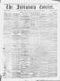 Thumbnail image of item number 1 in: 'The Indianola Courier. (Indianola, Tex.), Vol. 2, No. 24, Ed. 1 Saturday, October 15, 1859'.