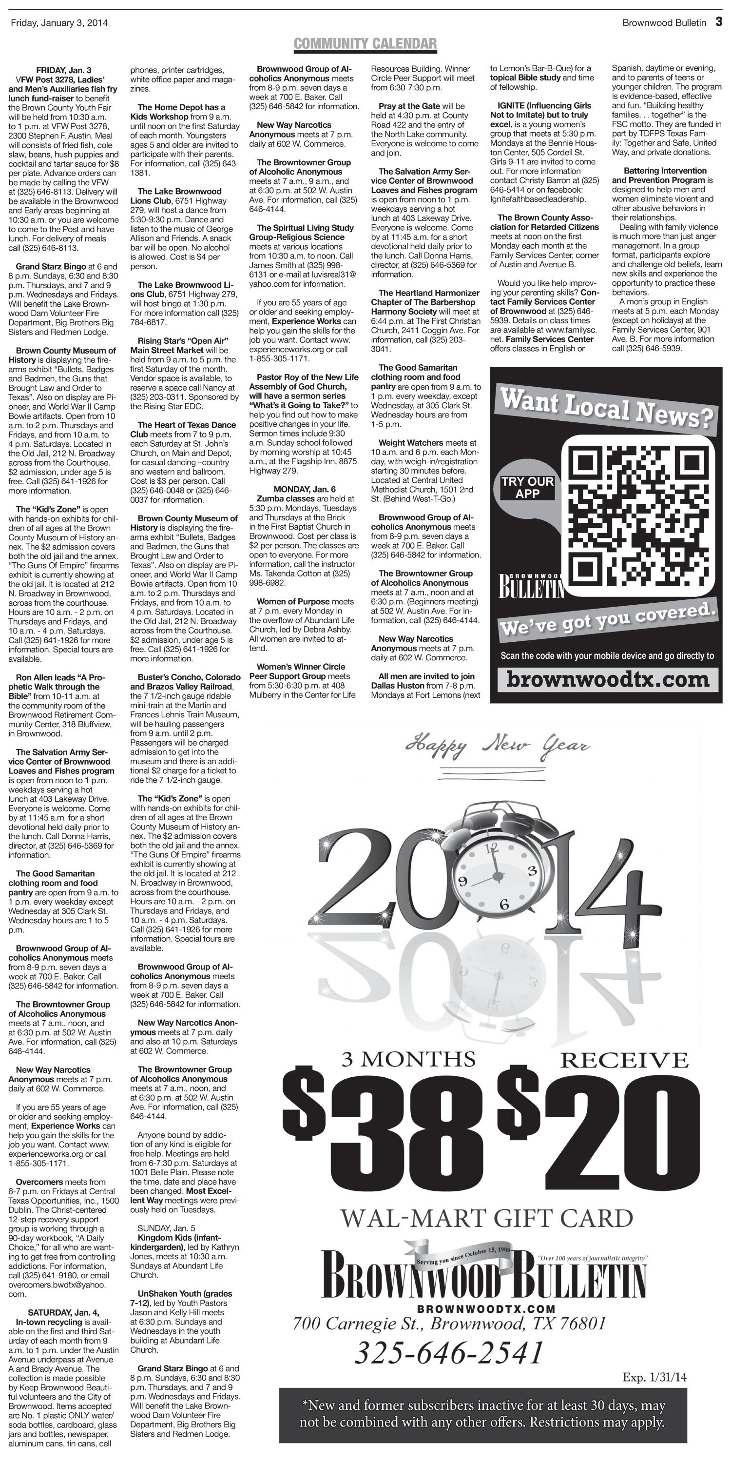 Brownwood Bulletin (Brownwood, Tex.), Vol. 114, No. 69, Ed. 1 Friday, January 3, 2014
                                                
                                                    [Sequence #]: 3 of 10
                                                
