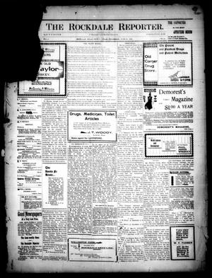 Primary view of object titled 'The Rockdale Reporter. (Rockdale, Tex.), Vol. 06, No. 23, Ed. 1 Wednesday, June 28, 1899'.
