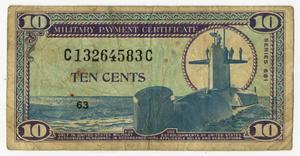 Primary view of object titled '[Military Payment Certificate Worth 10 Cents]'.
