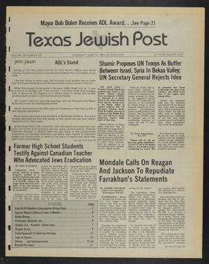 Primary view of object titled 'Texas Jewish Post (Fort Worth, Tex.), Vol. 38, No. 24, Ed. 1 Thursday, June 14, 1984'.