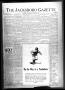 Newspaper: The Jacksboro Gazette (Jacksboro, Tex.), Vol. 47, No. 18, Ed. 1 Thurs…