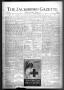 Newspaper: The Jacksboro Gazette (Jacksboro, Tex.), Vol. 47, No. 23, Ed. 1 Thurs…