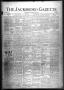 Newspaper: The Jacksboro Gazette (Jacksboro, Tex.), Vol. 46, No. 10, Ed. 1 Thurs…