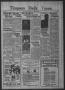 Primary view of Timpson Daily Times (Timpson, Tex.), Vol. 36, No. 47, Ed. 1 Saturday, March 6, 1937