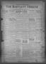 Newspaper: The Bartlett Tribune and News (Bartlett, Tex.), Vol. 55, No. 32, Ed. …