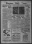 Newspaper: Timpson Daily Times (Timpson, Tex.), Vol. 35, No. 217, Ed. 1 Saturday…