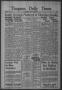 Thumbnail image of item number 1 in: 'Timpson Daily Times (Timpson, Tex.), Vol. 31, No. 62, Ed. 1 Saturday, March 26, 1932'.