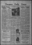 Newspaper: Timpson Daily Times (Timpson, Tex.), Vol. 34, No. 257, Ed. 1 Saturday…