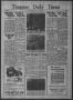 Thumbnail image of item number 1 in: 'Timpson Daily Times (Timpson, Tex.), Vol. 35, No. 84, Ed. 1 Monday, April 27, 1936'.