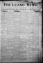 Newspaper: The Llano News. (Llano, Tex.), Vol. 33, No. 42, Ed. 1 Thursday, April…