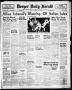 Thumbnail image of item number 1 in: 'Borger Daily Herald (Borger, Tex.), Vol. 17, No. 171, Ed. 1 Thursday, June 10, 1943'.
