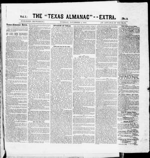 Primary view of object titled 'The Texas Almanac -- "Extra." (Austin, Tex.), Vol. 1, No. 11, Ed. 1, Tuesday, November 4, 1862'.
