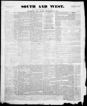 Primary view of object titled 'South and West (Austin, Tex.), Vol. 1, No. 1, Ed. 1, Tuesday, December 19, 1865'.