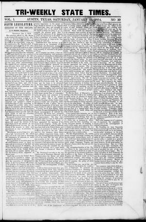 Primary view of Tri-Weekly State Times (Austin, Tex.), Vol. 1, No. 30, Ed. 1, Saturday, January 21, 1854