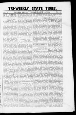 Primary view of object titled 'Tri-Weekly State Times (Austin, Tex.), Vol. 1, No. 51, Ed. 1, Tuesday, March 14, 1854'.