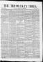 Newspaper: Tri-Weekly State Times (Austin, Tex.), Vol. 1, No. 2, Ed. 1, Monday, …