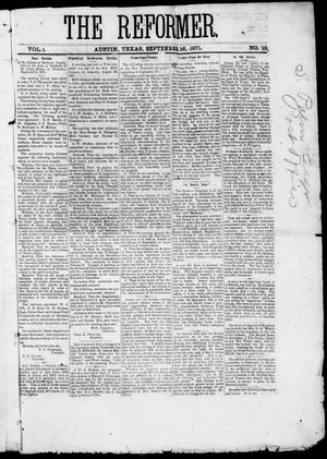 Primary view of object titled 'The Reformer (Austin, Tex.), Vol. 1, No. 13, Ed. 1, Saturday, September 16, 1871'.