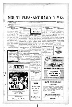 Primary view of object titled 'Mount Pleasant Daily Times (Mount Pleasant, Tex.), Vol. 12, No. 18, Ed. 1 Friday, April 4, 1930'.
