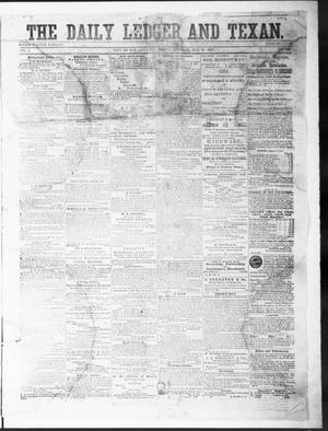 Primary view of object titled 'The Daily Ledger and Texan (San Antonio, Tex.), Vol. 1, No. 125, Ed. 1, Friday, May 18, 1860'.