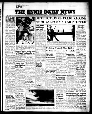 Primary view of object titled 'The Ennis Daily News (Ennis, Tex.), Vol. 64, No. 99, Ed. 1 Wednesday, April 27, 1955'.