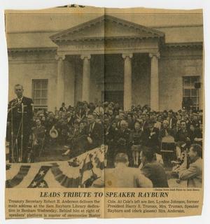 Primary view of object titled '[Newspaper Clipping: Leads Tribute To Speaker Rayburn]'.