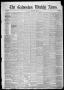 Thumbnail image of item number 1 in: 'Galveston Weekly News (Galveston, Tex.), Vol. 12, No. 50, Ed. 1, Tuesday, February 26, 1856'.