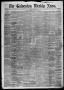 Thumbnail image of item number 1 in: 'Galveston Weekly News (Galveston, Tex.), Vol. 13, No. 22, Ed. 1, Tuesday, August 19, 1856'.