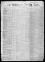 Thumbnail image of item number 1 in: 'Galveston Weekly News (Galveston, Tex.), Vol. 14, No. 7, Ed. 1, Tuesday, May 5, 1857'.