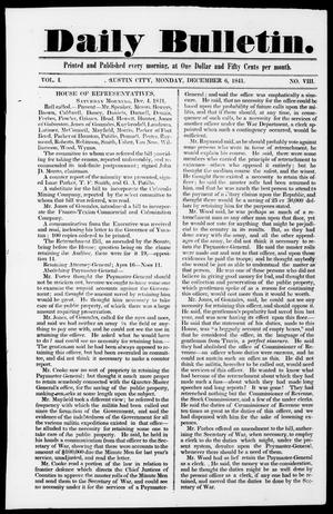 Primary view of object titled 'Daily Bulletin. (Austin, Tex.), Vol. 1, No. 8, Ed. 1, Monday, December 6, 1841'.