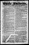 Primary view of Daily Bulletin. (Austin, Tex.), Vol. 1, No. 28, Ed. 1, Friday, December 31, 1841
