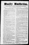 Primary view of Daily Bulletin. (Austin, Tex.), Vol. 1, No. 34, Ed. 1, Monday, January 10, 1842